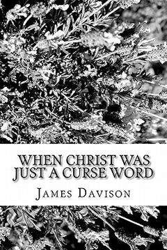 portada when christ was just a curse word (en Inglés)