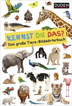 portada Duden 18+: Kennst du Das? Das Große Tiere-Bildwörterbuch: Extra Großes Foto-Pappbilderbuch (Duden Pappbilderbücher Kennst du Das? ) (en Alemán)