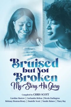 portada Bruised, but Not Broken (en Inglés)