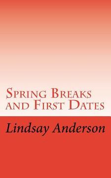 portada Spring Breaks and First Dates (en Inglés)