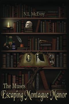 portada The Muses: Escaping Montague Manor (Volume 1)