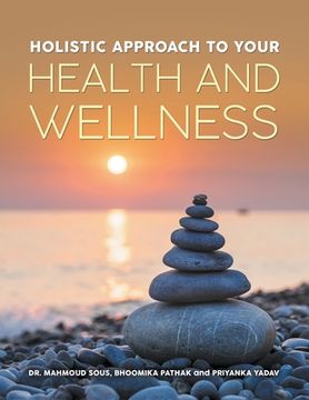 portada Holistic Approach to Your Health and Wellness (en Inglés)