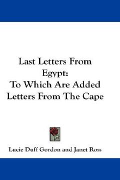 portada last letters from egypt: to which are added letters from the cape (en Inglés)