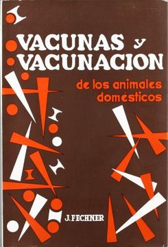 portada Vacunas y Vacunacion de los Animales Domesticos (in Spanish)