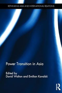 portada Power Transition in Asia (Rethinking Asia and International Relations)