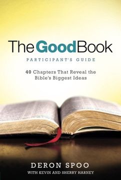 portada The Good Book Participant's Guide: 40 Chapters That Reveal the Bible's Biggest Ideas