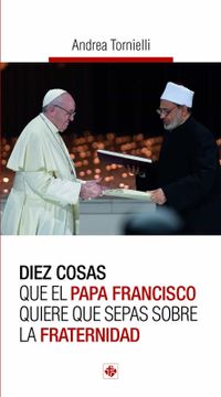 portada Diez Cosas que el Papa Francisco Quiere que Sepas Sobre la Frater Nidad