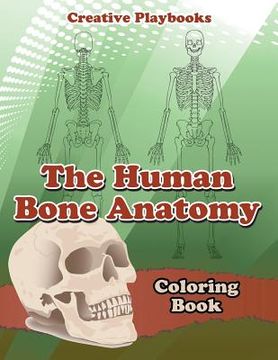 portada The Human Bone Anatomy Coloring Book