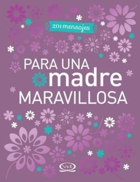 portada 201 Mensajes Para una Madre Maravillosa