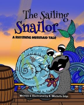 portada The Sailing Snailor: A Rhyming Mermaid Tale (en Inglés)