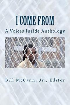 portada I Come From: A Voices Inside Anthology (en Inglés)