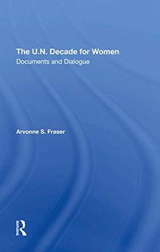 portada The U. N. Decade for Women: Documents and Dialogue (en Inglés)