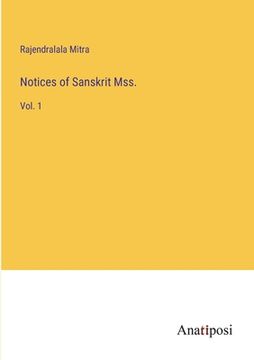 portada Notices of Sanskrit Mss.: Vol. 1 (in English)