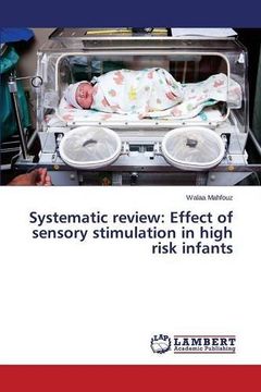 portada Systematic review: Effect of sensory stimulation in high risk infants