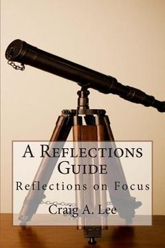 portada A Reflections Guide: Reflections on Focus (in English)