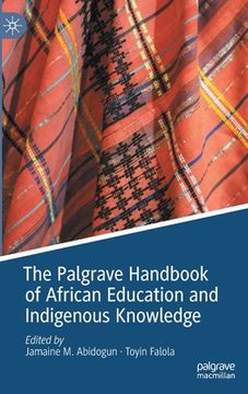 portada The Palgrave Handbook of African Education and Indigenous Knowledge (en Inglés)