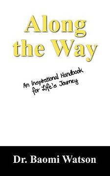 portada along the way: an inspiratioonal handbook for life's journey (en Inglés)