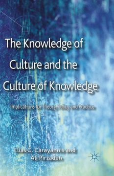 portada The Knowledge of Culture and the Culture of Knowledge: Implications for Theory, Policy and Practice (en Inglés)