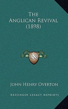 portada the anglican revival (1898) (en Inglés)