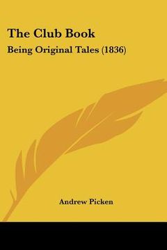 portada the club book: being original tales (1836) (en Inglés)