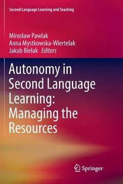 portada Autonomy in Second Language Learning: Managing the Resources (en Inglés)