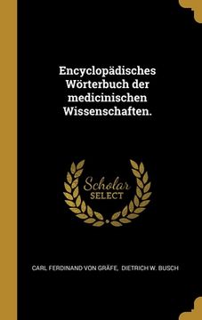 portada Encyclopädisches Wörterbuch der medicinischen Wissenschaften. (en Alemán)