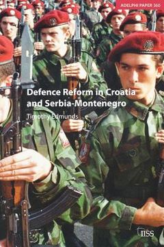 portada defence reform in croatia and serbia--montenegro (en Inglés)