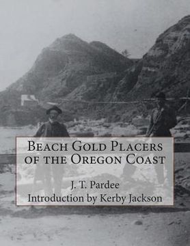portada Beach Gold Placers of the Oregon Coast (in English)
