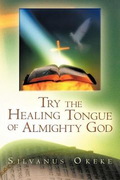 portada try the healing tongue of almighty god