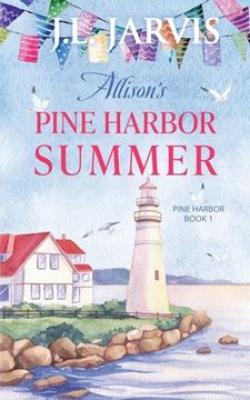 portada Allison's Pine Harbor Summer: Pine Harbor Romance Book 1 (en Inglés)