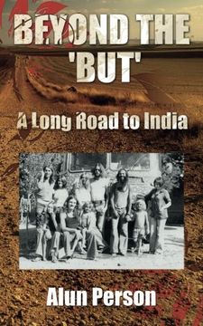 portada Beyond the 'But': A Long Road to India