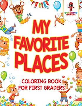 portada My Favorite Places: Coloring Book for First Graders (in English)