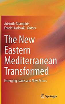portada The New Eastern Mediterranean Transformed: Emerging Issues and New Actors (en Inglés)