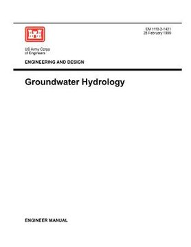 portada engineering and design: groundwater hydrology (engineer manual 1110-2-1421) (en Inglés)