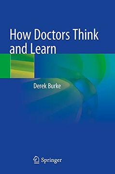 portada How Doctors Think and Learn (en Inglés)