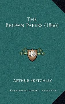 portada the brown papers (1866) (en Inglés)