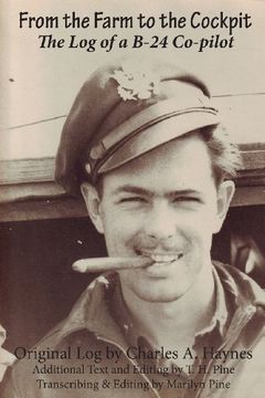 portada From the Farm to the Cockpit: The log of a B-24 Co-Pilot (en Inglés)