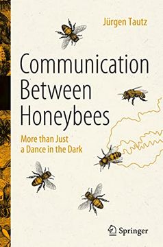 portada Communication Between Honeybees: More Than Just a Dance in the Dark