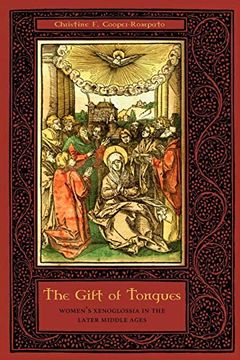 portada The Gift of Tongues: Women's Xenoglossia in the Later Middle Ages (in English)
