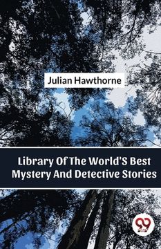 portada Library Of The World'S Best Mystery And Detective Stories (en Inglés)