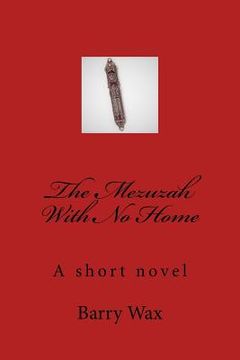 portada The Mezuzah With No Home (en Inglés)