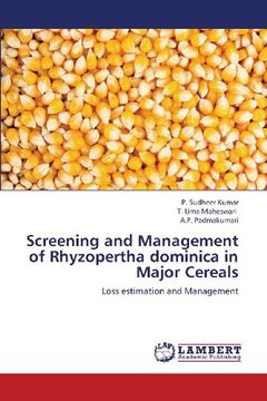portada Screening and Management of Rhyzopertha Dominica in Major Cereals