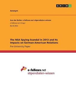portada The NSA Spying Scandal in 2013 and Its Impacts on German-American Relations