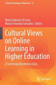 portada Cultural Views on Online Learning in Higher Education: A Seemingly Borderless Class (en Inglés)
