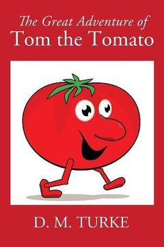 portada The Great Adventure of tom the Tomato (en Inglés)
