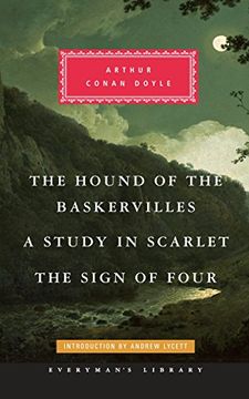 portada The Hound of the Baskervilles, a Study in Scarlet, the Sign of Four (Everyman's Library (Cloth)) (en Inglés)