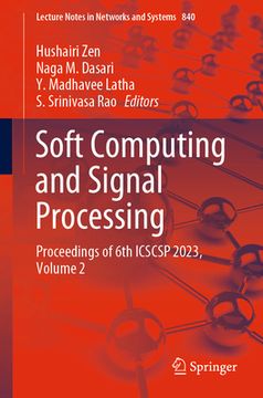 portada Soft Computing and Signal Processing: Proceedings of 6th Icscsp 2023, Volume 2 (en Inglés)