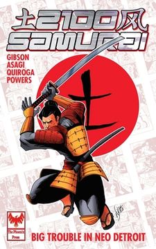 portada 2100 Samurai: Big Trouble in Neo Detroit (in English)