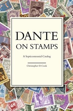 portada Dante on Stamps: A Septicentennial Catalog (in English)