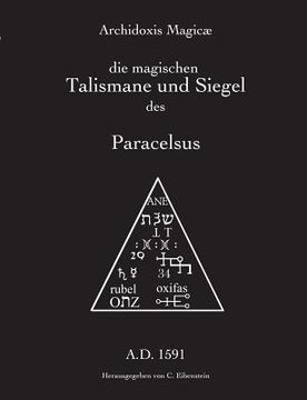 portada Archidoxis Magicæ: Die magischen Talismane und Siegel des Paracelsus (en Alemán)